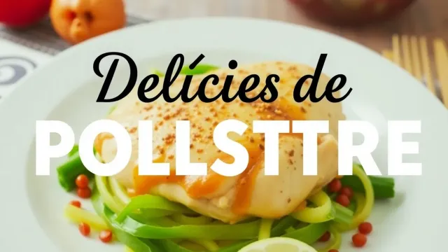 Delícies de Pollastre: Receptes Úniques per a Totes les Ocasions