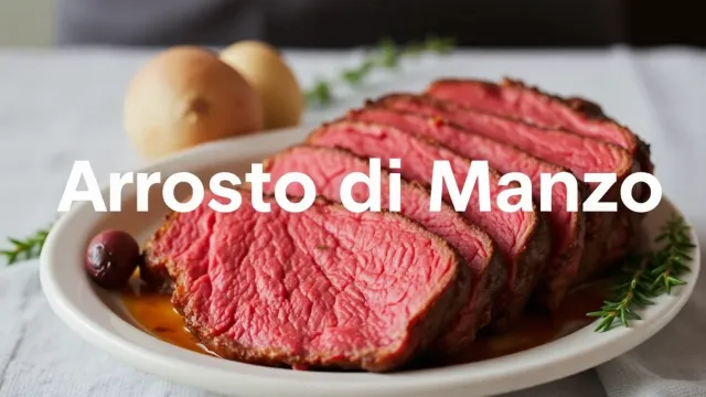 Il Segreto per un Arrosto di Manzo Perfetto: Consigli e Ricette